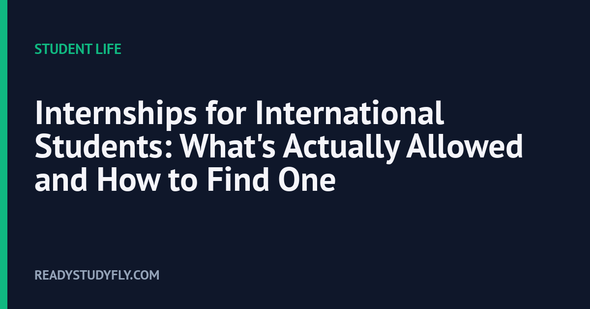 Internships for International Students: What's Actually Allowed and How to Find One cover image