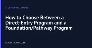 How to Choose Between a Direct-Entry Program and a Foundation/Pathway Program cover image