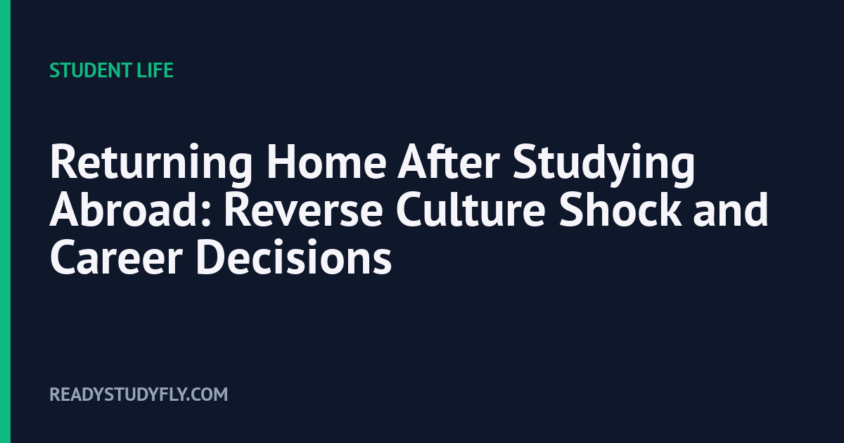 Returning Home After Studying Abroad: Reverse Culture Shock and Career Decisions cover image