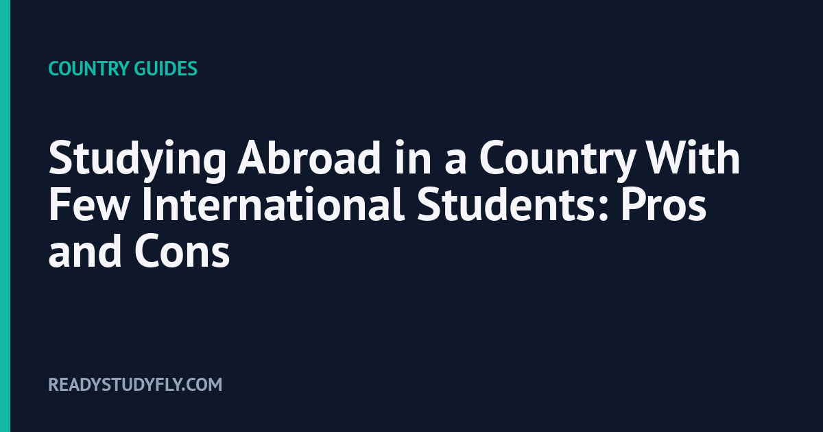 Studying Abroad in a Country With Few International Students: Pros and Cons cover image